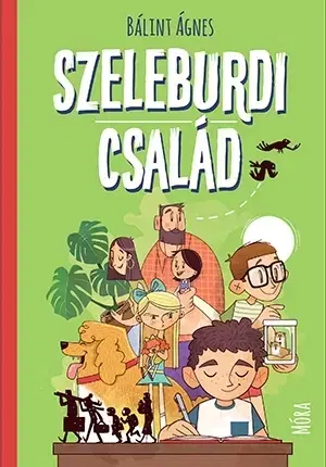 Dobrodružstvo, napätie, western Szeleburdi család - Ágnes Bálint,Ottó Ritter