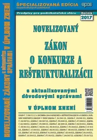 Zákony, zbierky zákonov Novelizovaný zákon o konkurze a reštrukturalizácii 22/2017