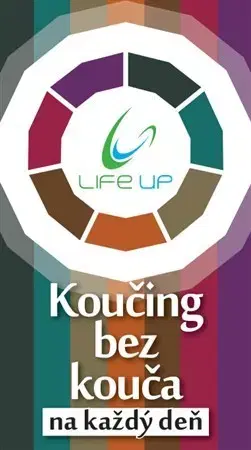 Rozvoj osobnosti Koučing bez kouča na každý deň - Ľubica Takáčová