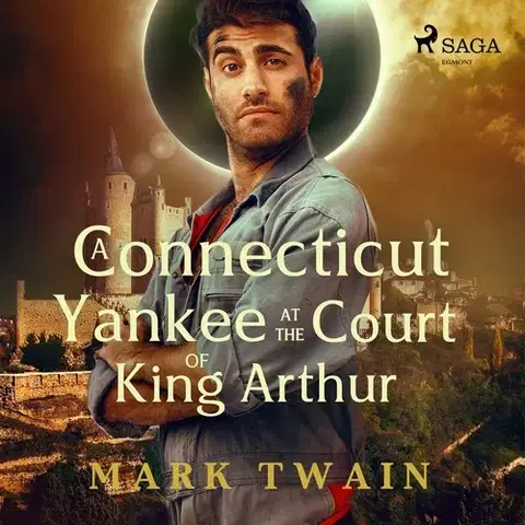 Beletria - ostatné Saga Egmont A Connecticut Yankee at the Court of King Arthur (EN)