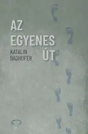Svetová beletria Az egyenes út - Badhofer Katalin
