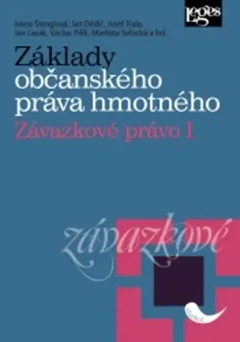 Právo ČR Základy občanského práva hmotného - Závazkové právo I - Kolektív autorov