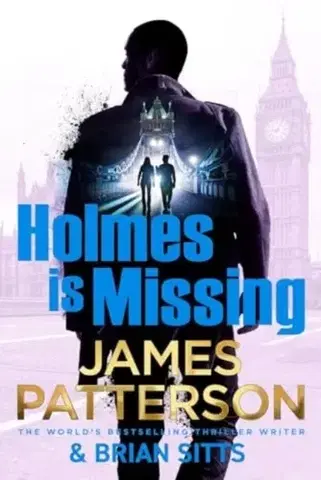 Detektívky, trilery, horory Holmes Is Missing - James Patterson