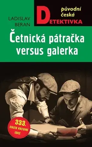 Detektívky, trilery, horory Četnická pátračka versus galerka - Ladislav Beran