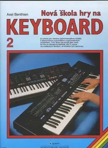 Hudba - noty, spevníky, príručky Nová škola hry na keyboard 2 - Axel Benthien