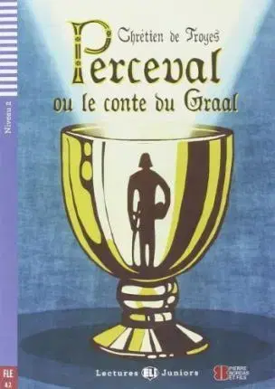 Cudzojazyčná literatúra Perceval Ou Le Conte Du Graal + CD (A2) - De Troyes Chretien