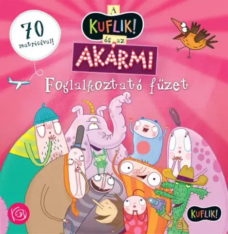 Pre deti a mládež - ostatné A KUFLIK és az Akármi foglalkoztató füzet