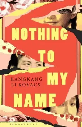Svetová beletria Nothing to My Name - Kangkang Li Kovacs