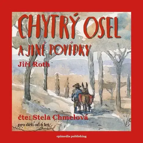 Rozprávky Epimedia Publishing s.r.o. Chytrý osel a jiné povídky