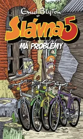 Pre deti a mládež Slávna päťka má problémy - Enid Blyton