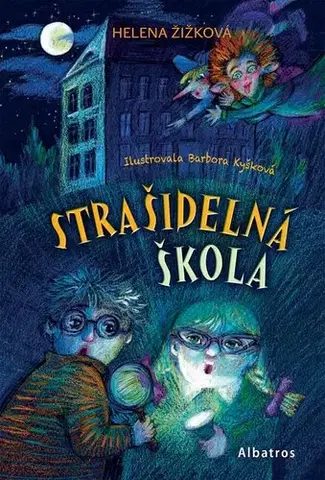 Pre deti a mládež - ostatné Strašidelná škola - Helena Žižková