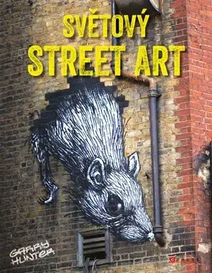 Street art, graffiti Světový street art - Garry Hunter