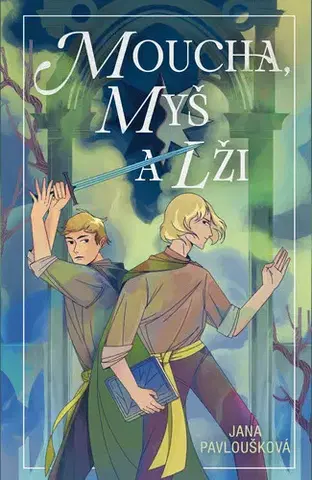 Sci-fi a fantasy Moucha, Myš a lži - Jana Pavloušková