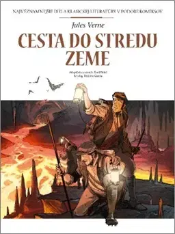Komiksy Cesta do stredu Zeme (komiks) - Jules Verne,Curd Ridel,Frédéric Garcia,Beáta Panáková