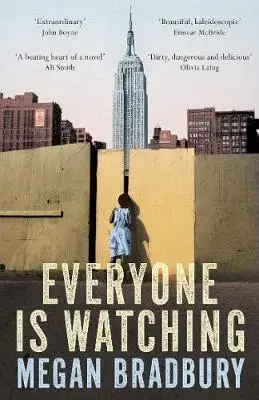 Cudzojazyčná literatúra Everyone is Watching - Megan Bradbury