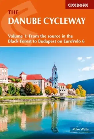 Geografia, mapy, sprievodcovia The Danube Cycleway Volume 1 - Mike Wells
