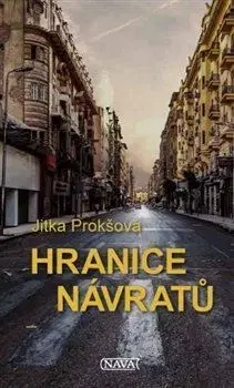 Česká beletria Hranice návratů - Jitka Prokšová