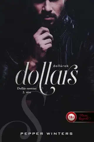 Erotická beletria Dollars - Dollárok (Dollár-sorozat 2.) - Pepper Winters