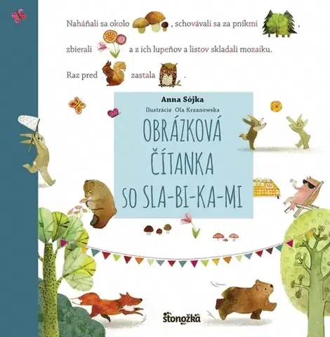 Pre predškolákov Obrázková čítanka so SLA-BI-KA-MI - Anna Sójka,Táňa Pastorková