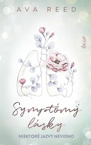 Romantická beletria Symptómy lásky - Ava Reed,Dana Petrigáčová