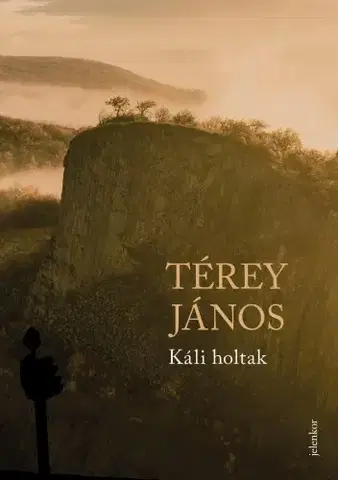 Svetová beletria Káli holtak - János Térey