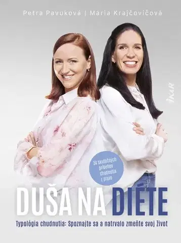 Zdravá výživa, diéty, chudnutie Duša na diéte - Mária Krajčovičová,Petra Pavuková