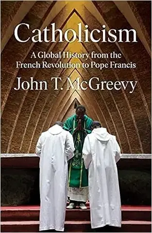 Kresťanstvo Catholicism - John T. McGreevy