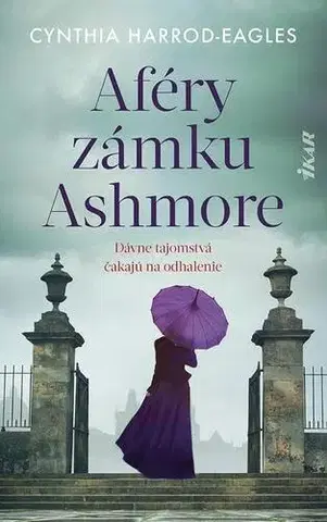Historické romány Aféry zámku Ashmore - Cynthia Harrod-Eagles