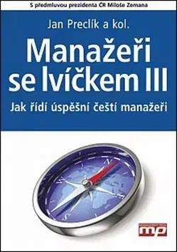 Manažment Manažeři se lvíčkem III - Jan Preclík