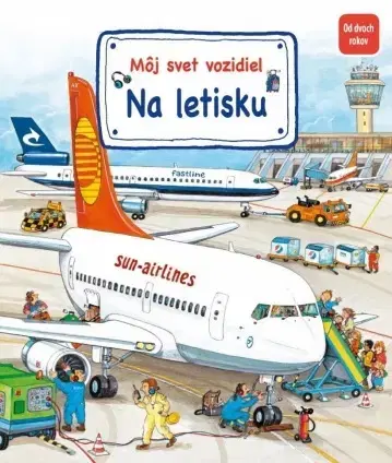 Leporelá, krabičky, puzzle knihy Môj svet vozidiel – Na letisku - Susanne Gernhäuser-Schmauder