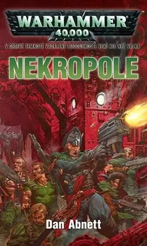 Sci-fi a fantasy Nekropole - Dan Abnett