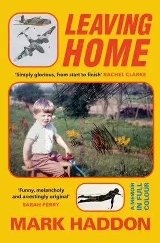 Biografie - Životopisy Leaving Home - Mark Haddon