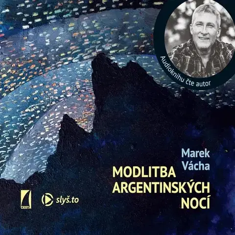 Filozofia Slyš.to, s.r.o. Modlitba argentinských nocí