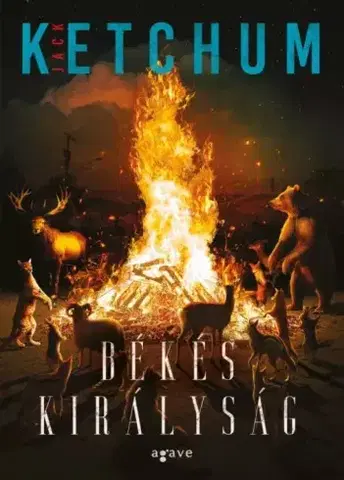Detektívky, trilery, horory Békés királyság - Jack Ketchum