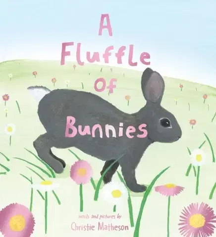 Leporelá, krabičky, puzzle knihy A Fluffle of Bunnies - Christie Mathesonová