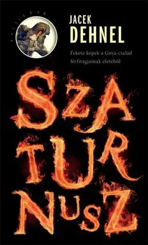 Beletria - ostatné Szaturnusz - Jacek Dehnel