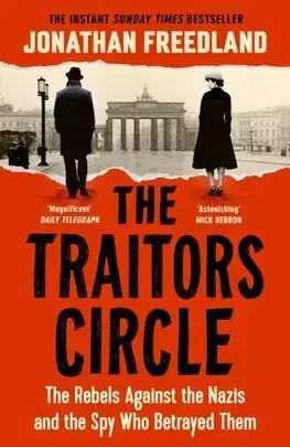 Druhá svetová vojna The Traitors Circle - Jonathan Freedland