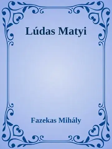 Svetová beletria Ludas Matyi - Mihály Fazekas