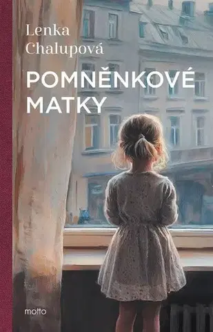 Česká beletria Pomněnkové matky - Lenka Chalupová