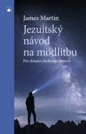 Kresťanstvo Jezuitský návod na modlitbu - Martin James