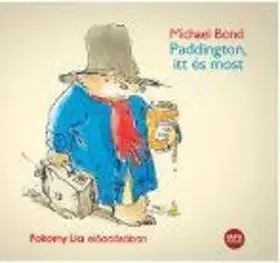 Rozprávky Kossuth Kiadó Paddington itt és most - Hangoskönyv