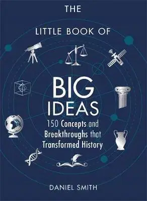 Psychológia, etika The Little Book of Big Ideas - Daniel Smith