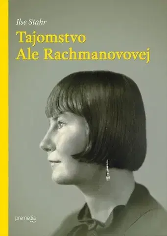 Odborná a náučná literatúra - ostatné Tajomstvo Ale Rachmanovovej - Ilse Stahr