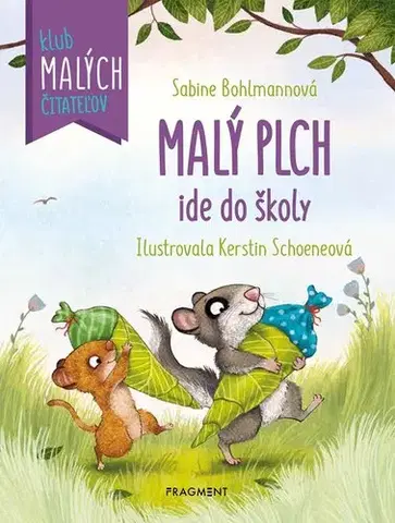 Rozprávky Malý plch ide do školy - Sabine Bohlmannová,Silvia Ivanidesová