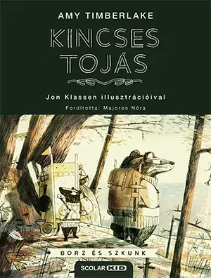Rozprávky Borz és Szkunk 2: Kincses tojás - Amy Timberlake,Nóra Majoros