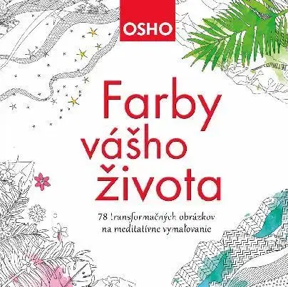 Maľovanky pre dospelých Farby vášho života - OSHO