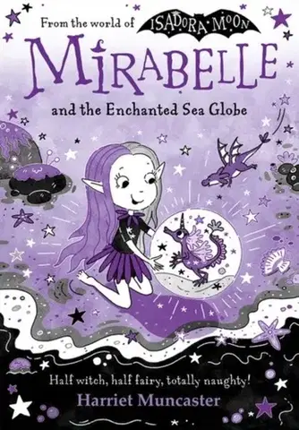 Pre deti a mládež Mirabelle and the Enchanted Sea Globe - Harriett Muncaster
