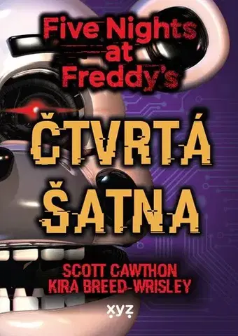 Detektívky, trilery, horory Five Nights at Freddy 3: Čtvrtá šatna - Scott Cawthon,Kira