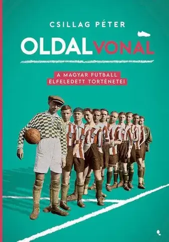 Futbal, hokej Oldalvonal - Péter Csillag