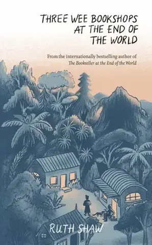 Biografie - Životopisy Three Wee Bookshops at the End of the World - Ruth Shaw